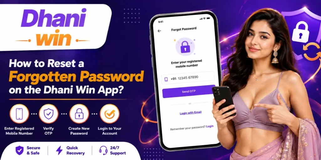 How Can I Reset a Forgotten Password on the Dhani Win App_